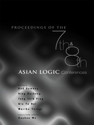 cover image of Proceedings of the 7th and 8th Asian Logic Conferences